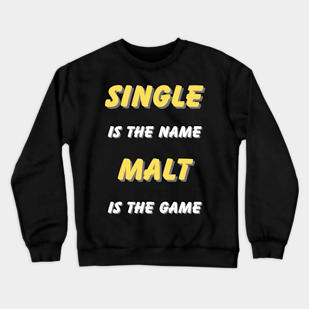 Single Malt Game Shirt Crewneck Sweatshirt by MaltyShirts